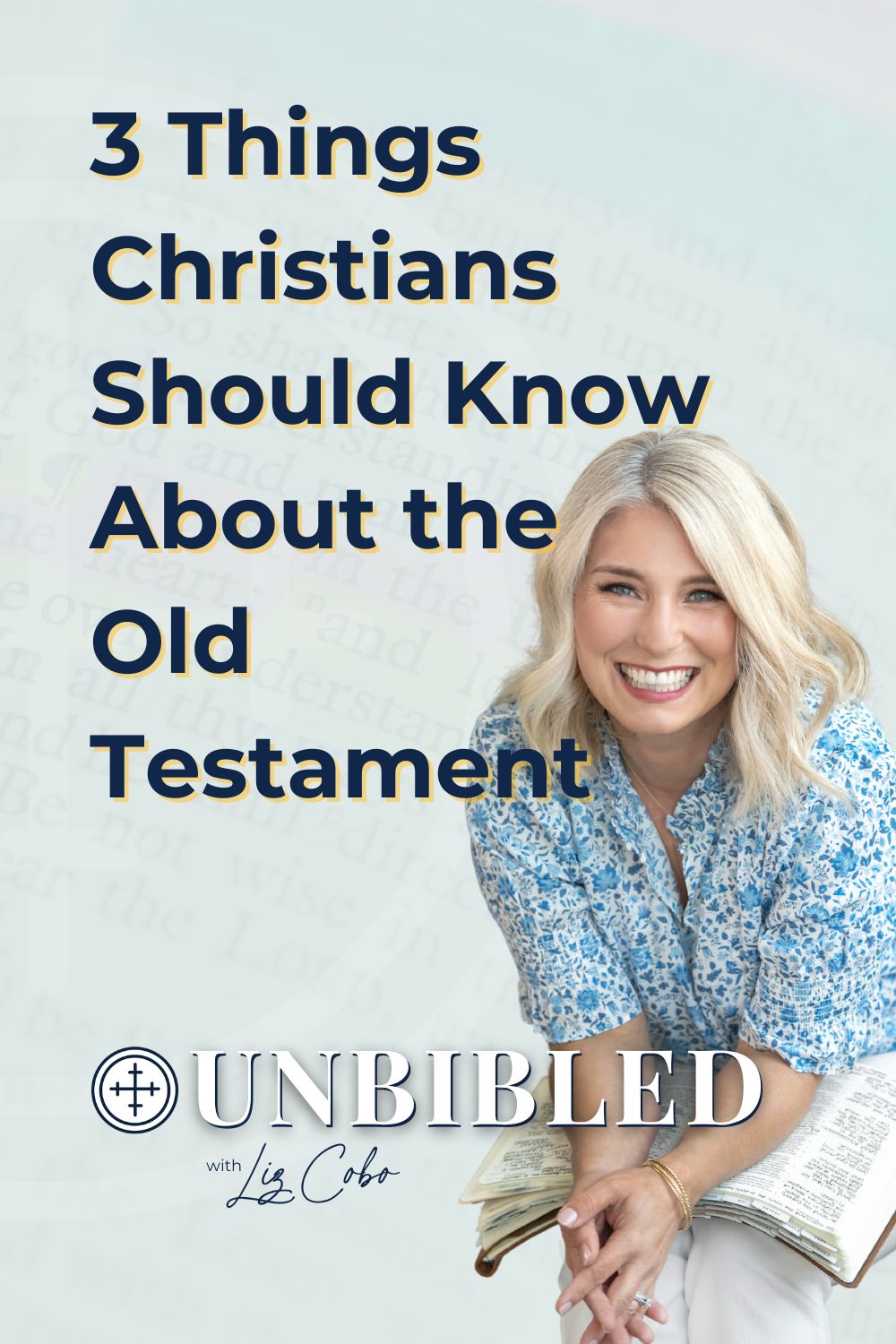 Three things every Christian should know about the Old Testament