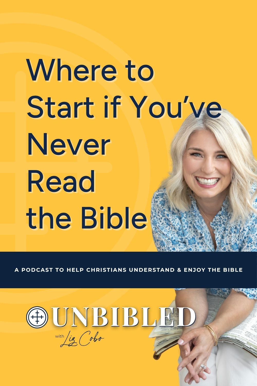 unBibled podcast episode, Where to Start if You've Never Read the Bible