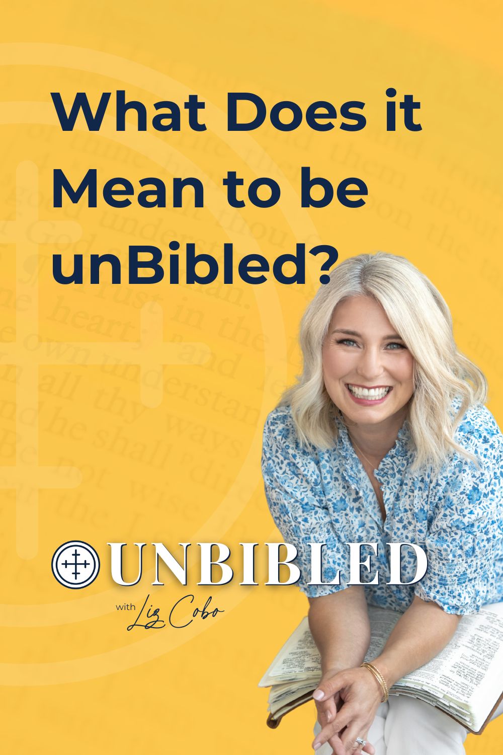 What does it mean to be unBibled? Podcast episode artwork.