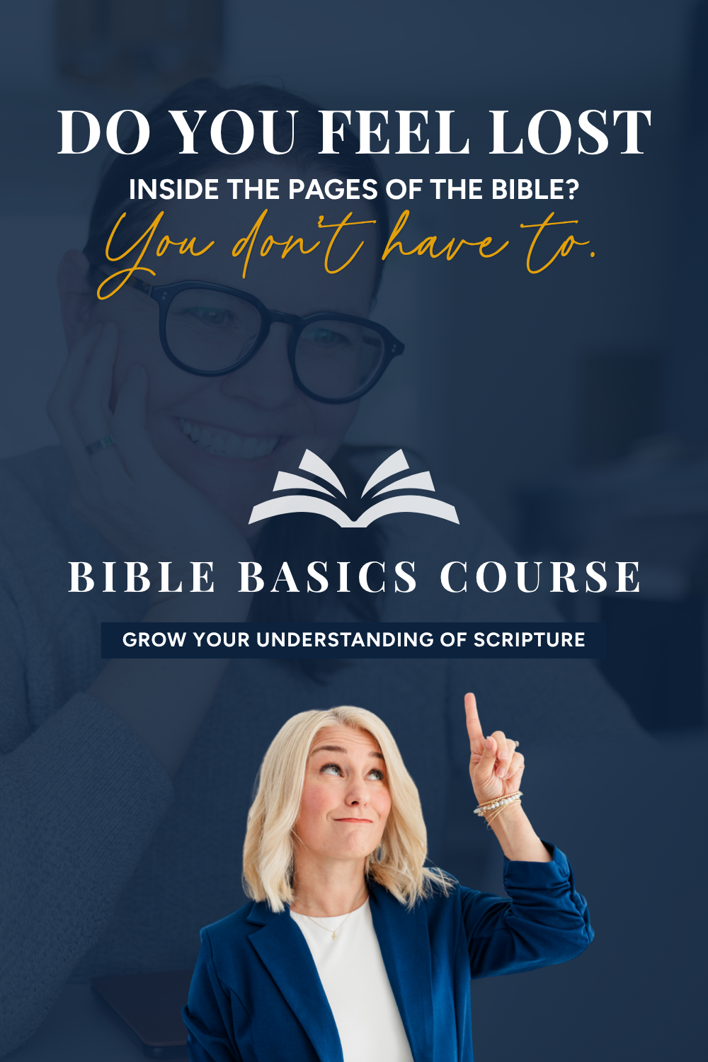 Photo of smiling woman at a laptop with text overlay that reads: Do you feel lost inside the pages of your Bible? You don't have to.